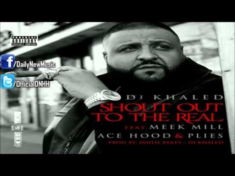 Shout Out To The Real (feat. Meek Mill, Ace Hood and Plies)