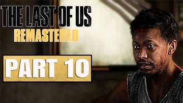 The Last of Us Remastered PS4 Walkthrough Gameplay Part 10 No Commentary - HENRY (1080p 60fps)
