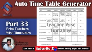 Time Table Generator Part 33 Print Teacher Wise Time Table in C#