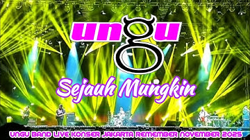 Ungu - Sejauh Mungkin Live Konser Jakarta Remember November Fest 2025
