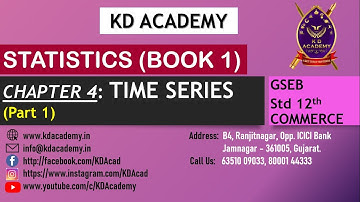 GSEB STATISTICS CP 4 TIME SERIES, GRAPHICAL METHOD, LEAST SQUARE METHOD, LINEAREQUATION TREND