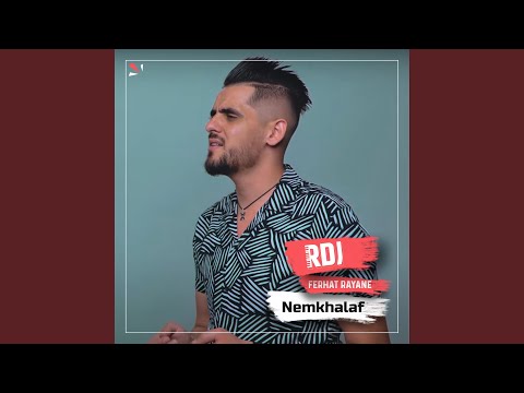 Nemkhalaf (feat. Ferhat Rayane)