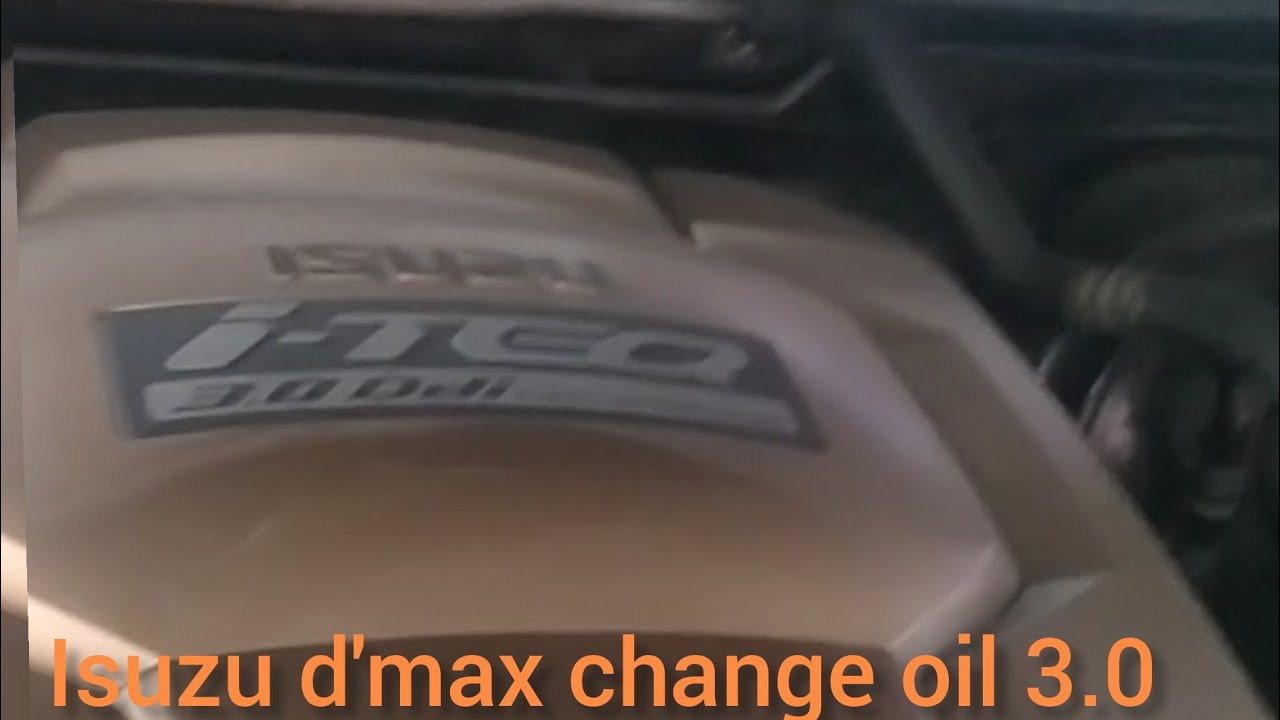 Isuzu d'max 2004 change oil 3.0 YouTube