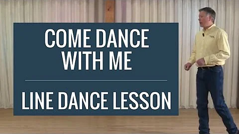 Come Dance With Me - Line Dance Lesson