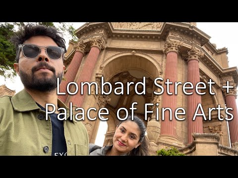 San Francisco's Top 2 Must Visits: Amayank Get Amazed by Palace of Fine Arts & Lombard Street