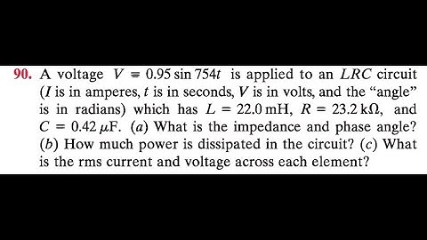 A voltage is applied to an circuit is in amperes, is in seconds, is in volts, and the "angle" is in