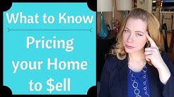 What to Know - Pricing your Home to Sell 