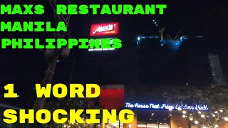 Maxs Restaurant Manila philippines SHOCKING