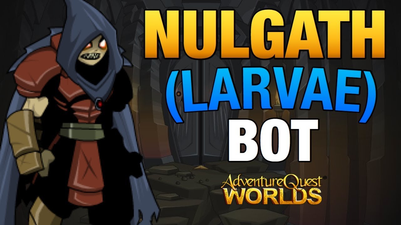 AQW  DEMANDING ITEMS OF NULGATH QUEST BOT ( DRAGONBLADE OF NULGATH ) (  100% WORKING ) 