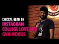 Tamil standup comedy  instagram college love  gvm movies  chockalingam