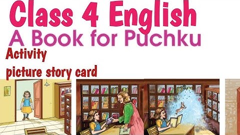 Class 4 English A Book for puchku Activities picture story card scert newtextbook