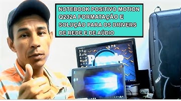 Como Formatar Notebook Positivo Motion Q232A e corrigir o erro de Drivers
