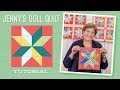 Learn How to Make Jenny's Doll Quilt!