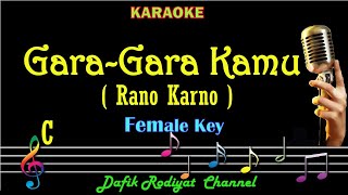Gara Gara Kamu (Karaoke) Rano Karno/ Nada Wanita/ Cewek/ Female Key C