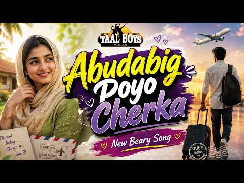 Abudabig Poyo Cherka | Comedy Song | New Beary Song 2026 | Super Hit Beary Album Songs