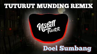 TUTURUT MUNDING REMIX | DOEL SUMBANG by NABIL PEKIR