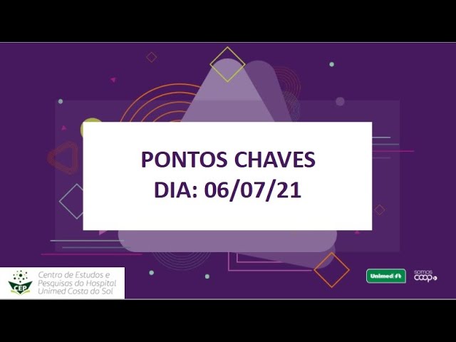 PONTOS CHAVES 06/07/2021