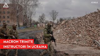 ATENȚIE: Franța trimite primii instructori militari în Ucraina