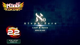 [PUMP IT UP UCS] Aleph-0 (알레프-0) S22