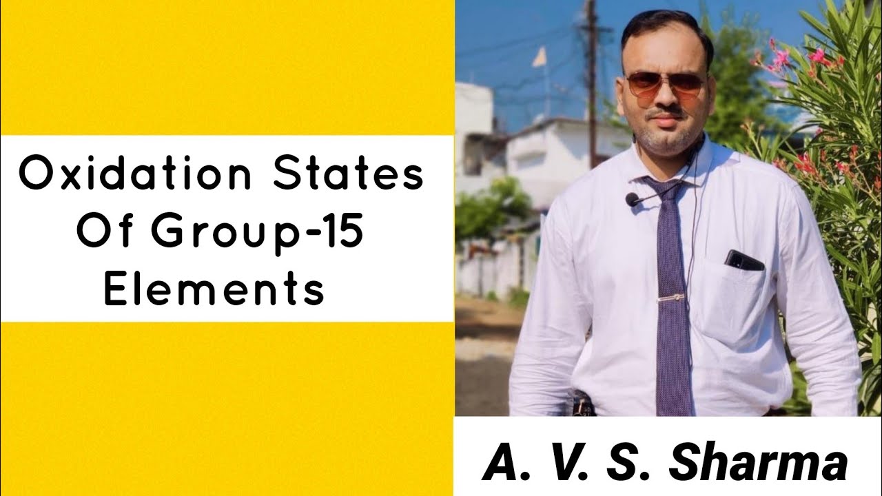 Oxidation States Of Group 15 Elements //Oxidation States Of Pnicogens