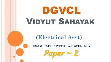 DGVCL vidhyut sahayak ( Electrical Assistant ) 2018 EXAM Paper with Answers Key  Paper ~2