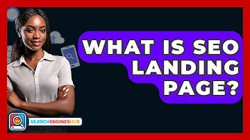 What Is SEO Landing Page? - SearchEnginesHub.com