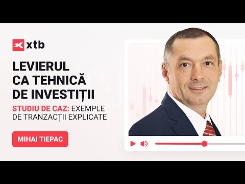 Levierul ca tehnică de investiții - Studiu de caz: Exemple de tranzacții explicate