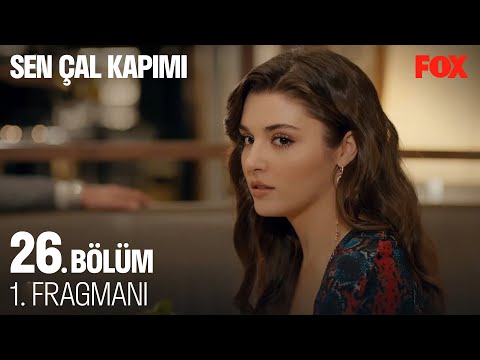 Sen Çal Kapımı 26. Bölüm 1. Fragmanı