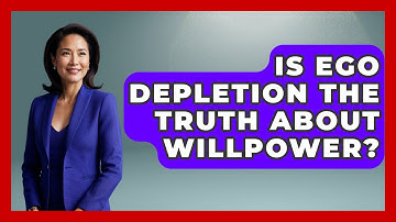 Is Ego Depletion The Truth About Willpower? - Habit Hacks Hub