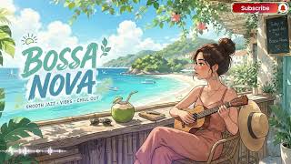Best Soft Bossa Nova Covers of Top 100 Hits | Best Soft Bossa Nova Songs 2026 screenshot 5