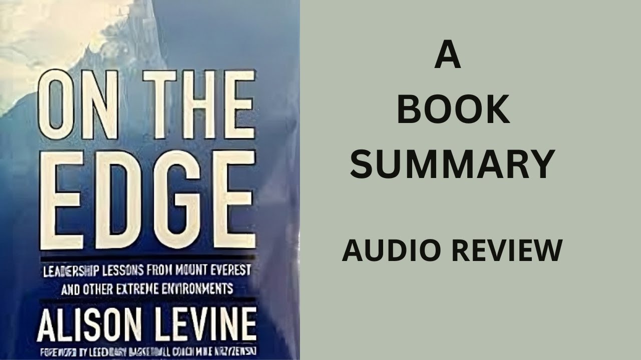 On The Edge by Alison Levine A Book Summary - YouTube