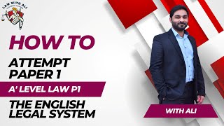 How to Attempt Paper 1 AS Law | A level Law 9084 | The English Legal System P1 | Information