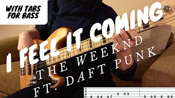 I FEEL IT COMING - The Weeknd ft. Daft Punk | BASS COVER WITH TAB |