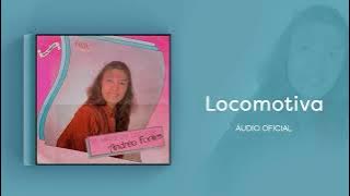 Andrea Fontes - Locomotiva | Áudio Oficial