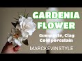 GARDENIA (flower and bud) in Gumpaste, Cold Porcelain or Clay Vlog 20 by Marckevinstyle