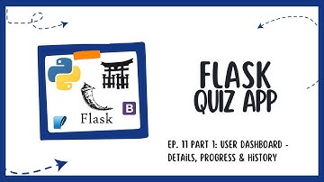 Flask Quiz App - Ep. 11 Part 1: User Dashboard - Details, Progress & History