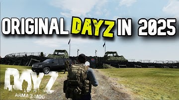 IS Arma 2 DayZ Mod STILL the BEST Zombie Survival in 2025?