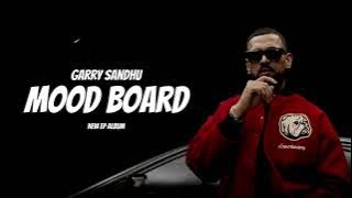 Moon Board- Garry Sandhu (full EP Album) Garry Sandhu New EP Album| Garry Sandhu New Song 2025