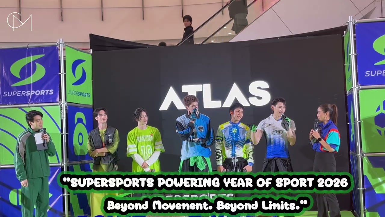 [บรรยากาศ] “ATLAS” ในงาน “SUPERSPORTS POWERING YEAR OF SPORT 2026 Beyond Movement. Beyond Limits.”