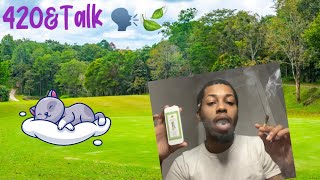 420&Talk 🍃🗣💨