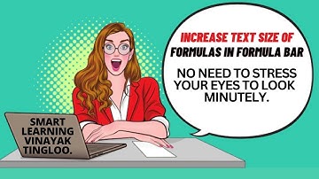 INCREASE FONT SIZE OF TEXT IN FORMULA BAR