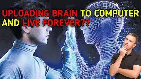 Uploading brain to a computer | #MindUploading