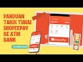 Cara Withdraw ShopeePay ke Rekening Bank Terbaru