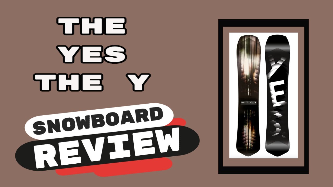 The 2022 Yes The Y Snowboard Review - YouTube