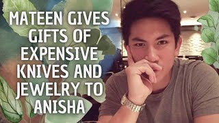 Mateen gives gifts of expensive knives and jewelry to Anisha