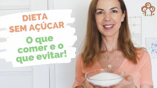 Dieta sem açúcar: Como se livrar da dependência desse ingrediente