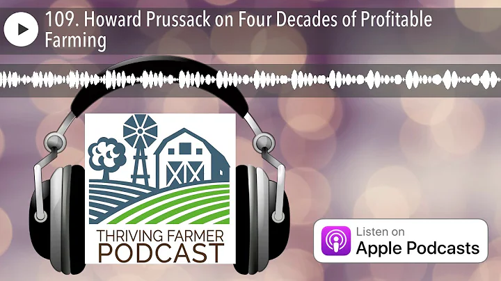 109. Howard Prussack on Four Decades of Profitable...