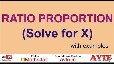 Ratio and Proportion (solve for x) with examples
