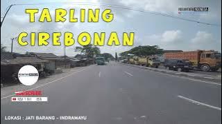 Tarling Cirebonan - Susana Jalan Raya di siang Hari Jatibarang - Indramayu