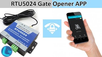 RTU5024  Gate Opener | GSM Relay controller mobile App Tutorial